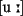 [~a]