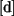[t]