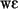 wE